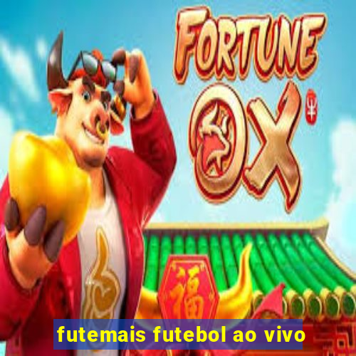 futemais futebol ao vivo